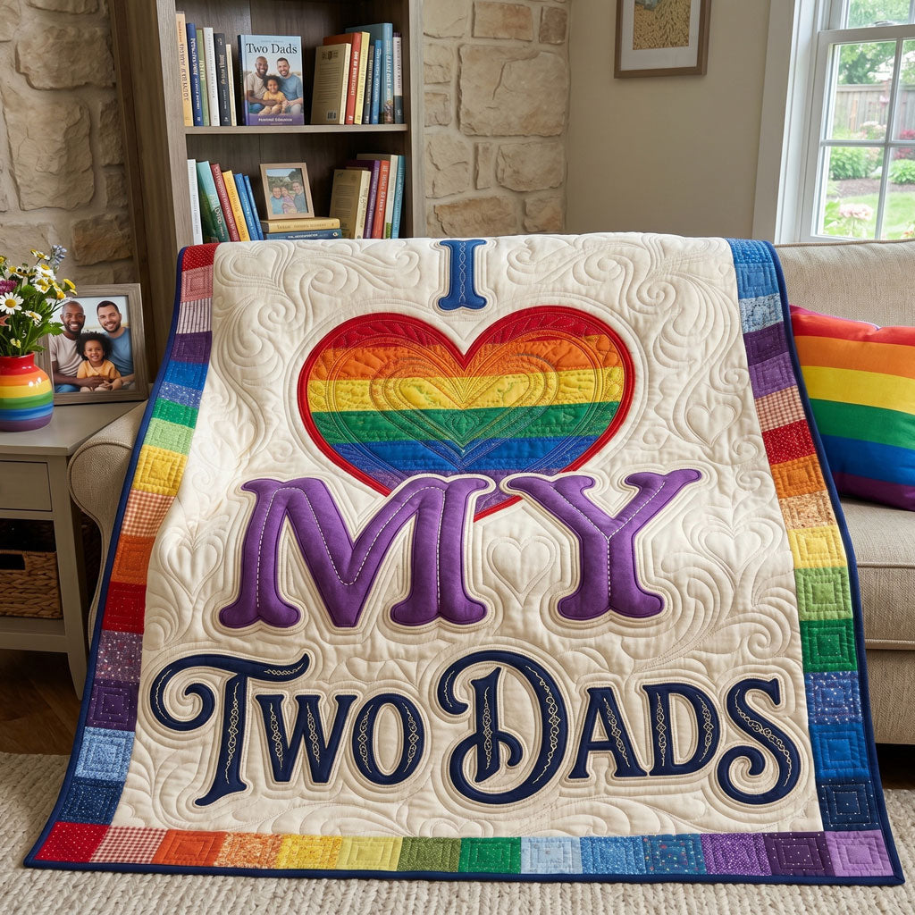 My Two Dads, My Whole Heart WN1206009CL Quilt