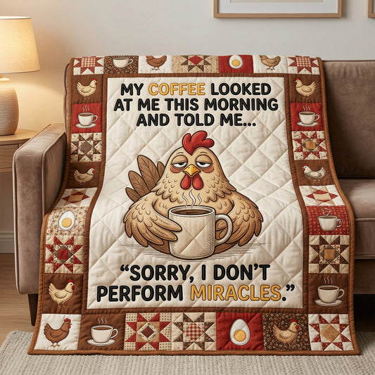 I Don't Perform Miracles XR1004047CL Quilt