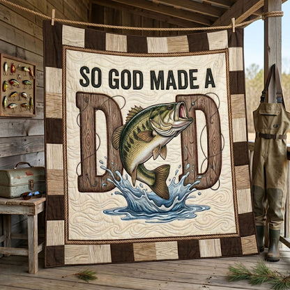 So God Made A Fishing Dad WN1606014CL Quilt
