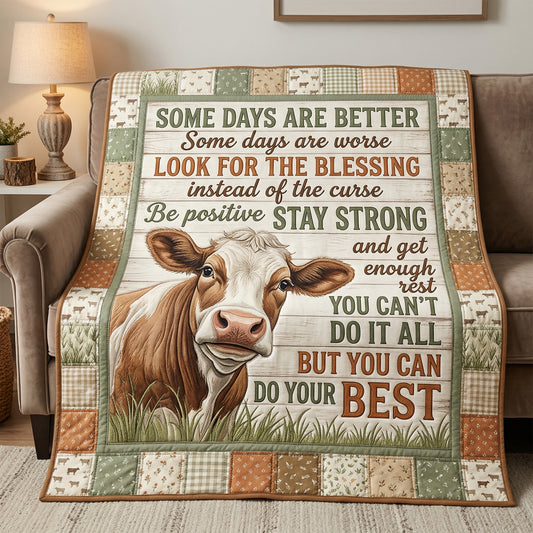 Some Days Are Better XR0704006CL Quilt