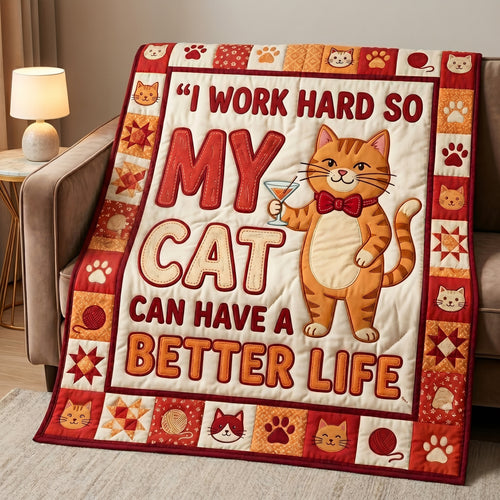 My Cat Can Have A Better Life XR1404001CL Quilt
